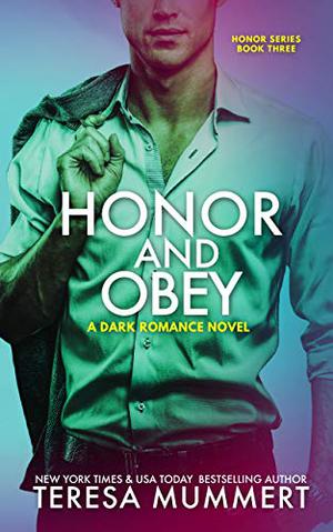 Honor and Obey by Teresa Mummert