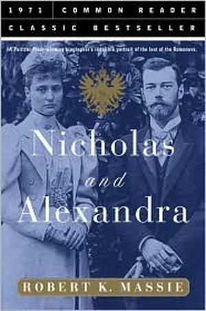 Nicholas and Alexandra by Robert K. Massie
