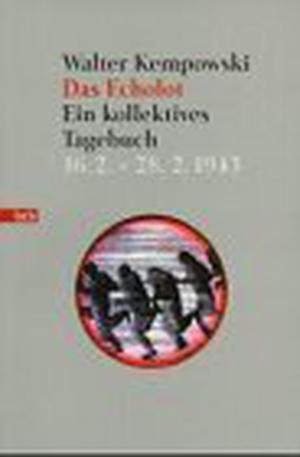 Das Echolot. Ein kollektives Tagebuch. 1.1. - 28.2.1943. by Walter Kempowski