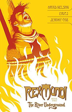 Rex Mundi, Vol. 2: The River Underground by Arvid Nelson, Jeremy Cox, Ericj