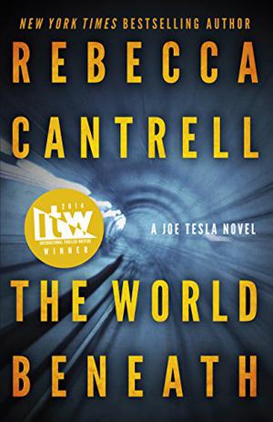 The World Beneath by Rebecca Cantrell