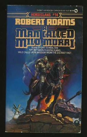 A Man Called Milo Morai (Horseclans #14)