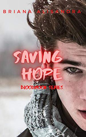 Saving Hope (Bloodmoon #2)