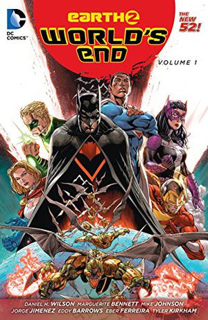 Earth 2: World's End  (2014-2015) Vol. 1 (DC Universe Events #82)
