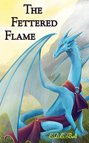 The Fettered Flame by E.D.E. Bell