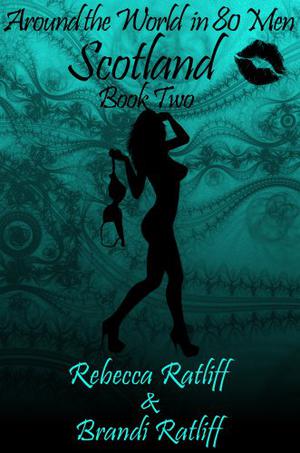 Scotland by Brandi Ratliff, Rebecca Ratliff