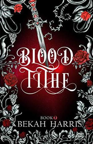 Blood Tithe by Bekah Harris