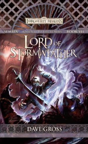 Lord of Stormweather (Sembia, Gateway to the Realms #7)