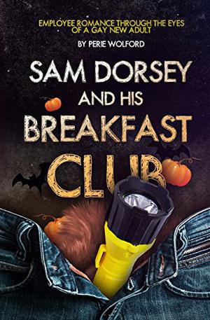 Sam Dorsey And His Breakfast Club (Sam Dorsey and Gay Popcorn #4)
