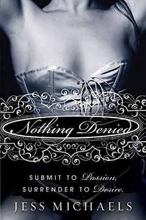 Nothing Denied (Albright Sisters #3)