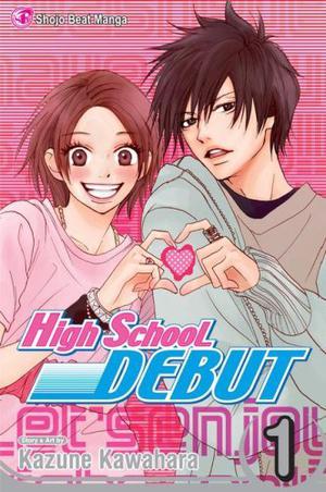 High School Debut, Vol. 01 (高校デビュー / Kōkō Debut #1)