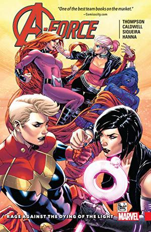 A-Force, Volume 2: Rage Against the Dying of the Light (A-Force Collected Editions #2)