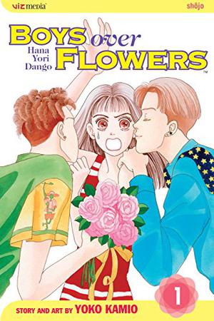 Boys Over Flowers: Hana Yori Dango, Vol. 1 by Yōko Kamio, 神尾葉子