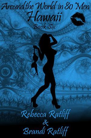 Hawaii (Around the World in 80 Men #6)