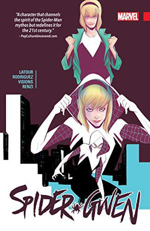 Spider-Gwen Collection, Vol. 1 by Jason Latour