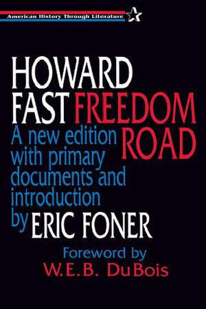 Freedom Road by Howard Fast, W.E.B. Du Bois