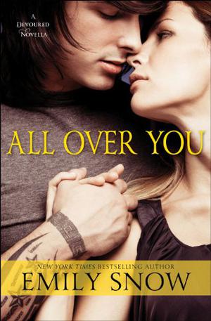 All Over You (Devoured #0.5)