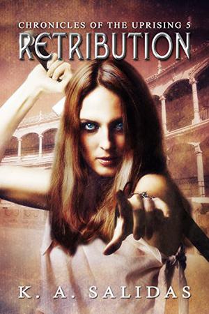 Retribution by Katie Salidas, KASalidas