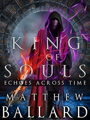 King of Souls (Echoes Across Time #2)
