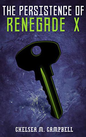 The Persistence of Renegade X (Renegade X #4.5)
