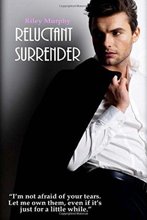 Reluctant Surrender (Trust in Me #2)