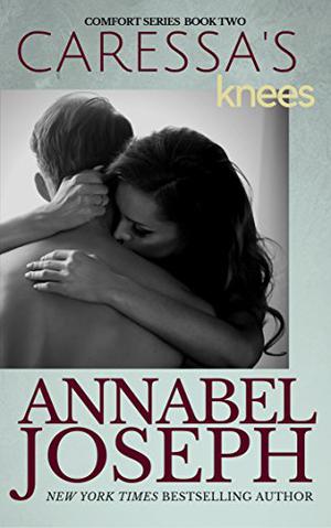 Caressa’s Knees (Comfort #2)