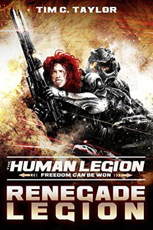 Renegade Legion (The Human Legion #3)