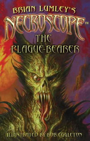 Necroscope: The Plague-Bearer (Necroscope #15)