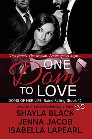 One Dom to Love (The Doms of Her Life #1)