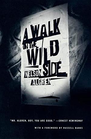 A Walk on the Wild Side by Nelson Algren, Russell Banks