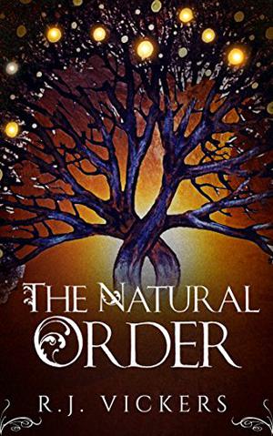 The Natural Order by R.J. Vickers