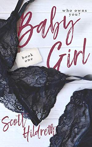 Baby Girl, Book One (Erik Ead Trilogy #1)