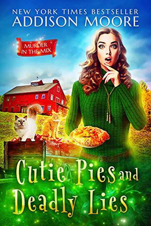 Cutie Pies and Deadly Lies (Murder in the Mix #1)