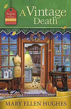 A Vintage Death by Mary Ellen Hughes