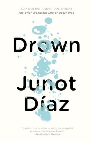 Drown by Junot Díaz
