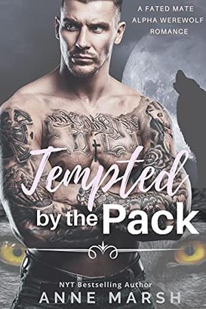 Tempted By the Pack by Anne Marsh