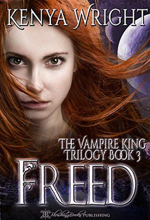 Freed (Vampire King #3)
