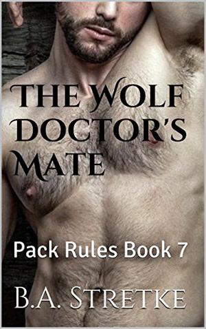 The Wolf Doctor's Mate (Pack Rules #7)
