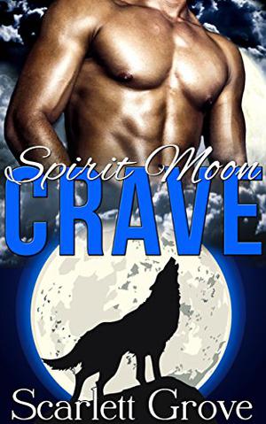 Crave (Spirit Moon #2)