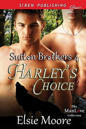 Harley's Choice (Sutton Brothers #4)