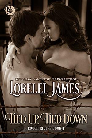 Tied Up, Tied Down (Rough Riders #4)