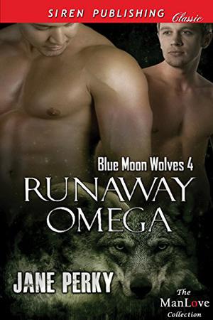 Runaway Omega (Blue Moon Wolves #4)