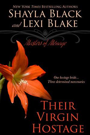 Their Virgin Hostage by Shayla Black, Lexi Blake
