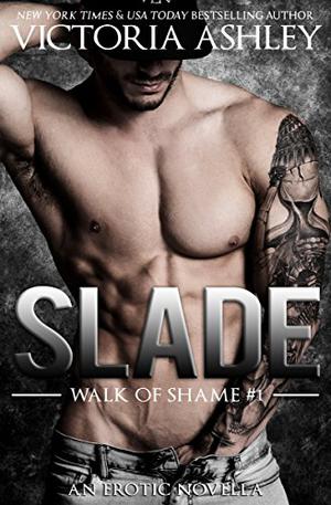 Slade (Walk of Shame #1)