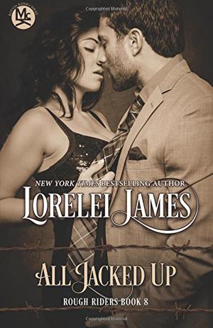 All Jacked Up  (Rough Riders) (Rough Riders #8)
