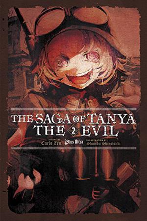 The Saga of Tanya the Evil, Vol. 2: Plus Ultra (The Saga of Tanya the Evil Light Novel #2)