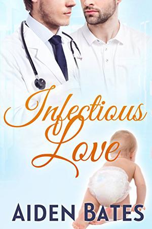 Infectious Love by Aiden Bates