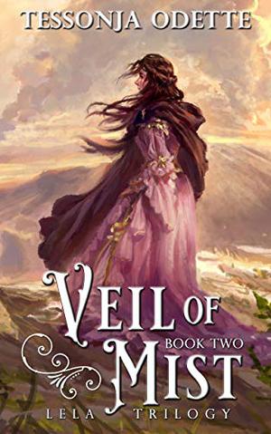 Veil of Mist (Lela Trilogy #2)