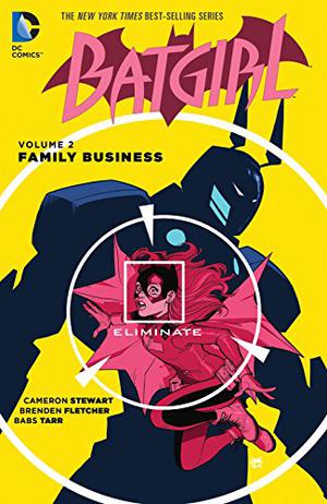 Batgirl, Volume 2: Family Business (Batgirl 2011 Single Issues #41-45, Annual )