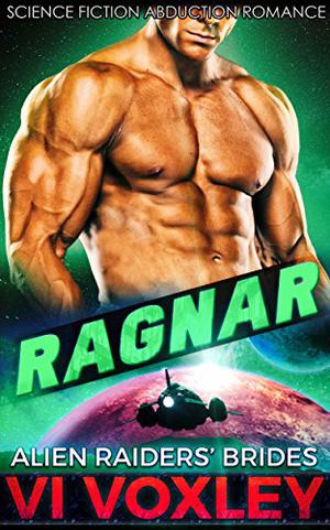Ragnar (Alien Raiders' Brides #4)